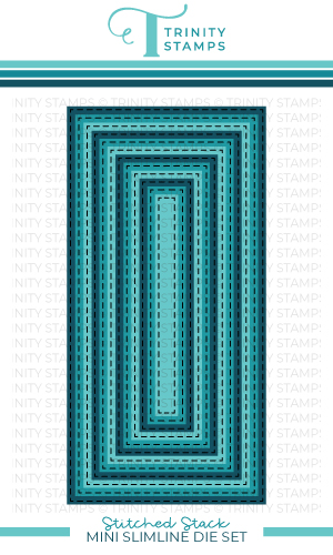 Trinity Stamps - Mini-Slimline Stitched Layers Stack Die Set