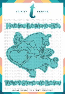 Trinity Stamps - There's Gnome One Like You Coordinating Die Set