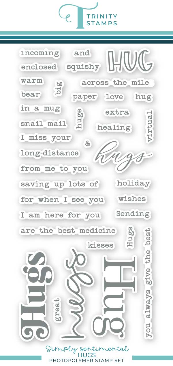 Trinity Stamps - Simply Sentimental - Hugs 4x8 Stamp Set