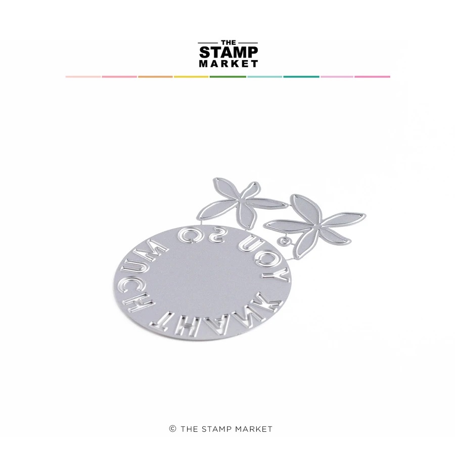 The Stamp Market - Circle of Thanks Die