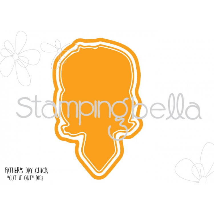 Stamping Bella - Father's Day Chick CUT IT OUT DIE