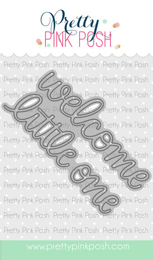Pretty Pink Posh - Welcome Little One Script
