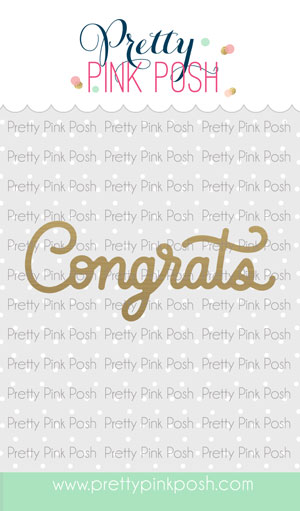 Pretty Pink Posh - Hot Foil - Congrats Script