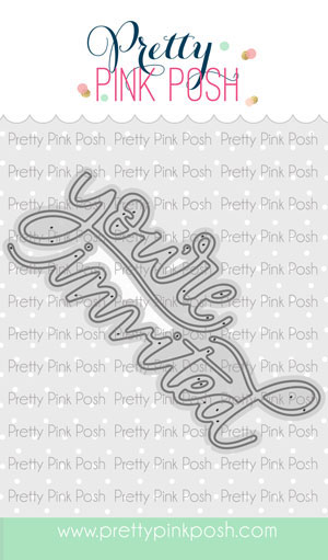 Pretty Pink Posh - You're Invited Script Die