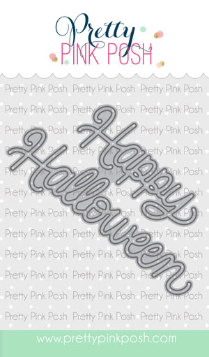 Pretty Pink Posh - Happy Halloween Script Die