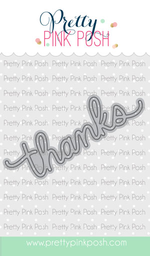 Pretty Pink Posh - Thanks Script Die